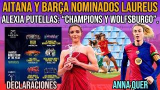  AITANA BONMATÍ NOMINADA LAUREUS Y BARÇA FEMENÍ | ANNA QUER Y ALEXIA PUTELLAS SOBRE CHAMPIONS