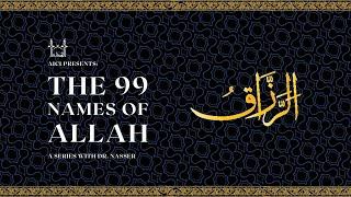 The Names of Allah (Ar-Razzaq) | Dr. Nasser Karimian