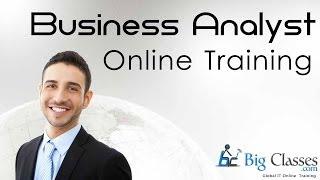 Business Analysis Training Tutorial - Business Analysis Free Demo - BigClasses