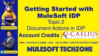 Topic 2 : Document Actions in MuleSoft IDP #mulesoft #mulesoftidp #mulesoftrpa #caeliusconsulting