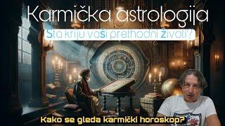 PREDRAG PETKOVIĆ, KARMIČKA ASTROLOGIJA, KAKO SE TUMAČI KARMIČKI HOROSKOP?