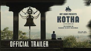 KOTHA - कोठा  - Official Trailer  | Prashant Siwakoti | Praveen K. Pandey। Sabi Thapa | Saroj Khadka