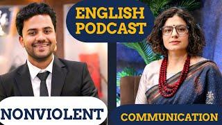 How to Communicate Effectively ? | Non Violent Communication | English Podcast |English Conversation