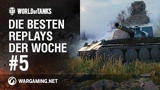 Die besten Replays der Woche #5 [World of Tanks Deutsch]