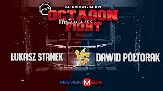 OCTAGON FIGHT - Bitwa o Śląsk / MMA / 84 kg: Łukasz Stanek vs. Dawid Półtorak