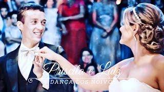 Dança dos Noivos - Priscila e Luiz - Valsa Maluca