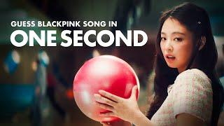 ARE YOU A REAL BLINK? GUESS THE BLACKPINK SONG IN JUST ONE SECOND!