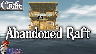 Let's Know About An Abandoned Raft - Survival & Craft: Multiplayer GAME