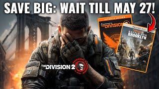 The Division 2: Brooklyn DLC Bundle Guide - Save by Waiting Until May 27!