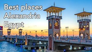 Top 10 places to visit in Alexandria Egypt | Travel guide