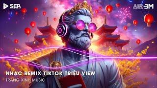 Nhạc Remix TikTok Triệu View - BXH Nhạc Trẻ Remix Hay Nhất Hiện NayTop 20 Nhạc TikTok Hay 2025