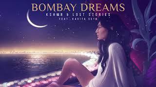 KSHMR & Lost Stories - Bombay Dreams [feat. Kavita Seth]