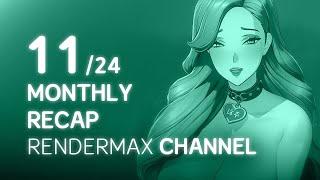 Rendermax Channel Monthly Recap 11/24 - November Compilation