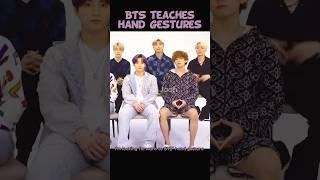 BTS teaches hand gestures 1 #bts #btsshorts #btsedits #btsarmy #kpop