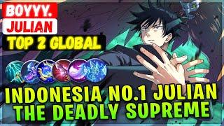 Indonesia No.1 Julian, The Deadly Supreme [ Top 2 Global Julian ] Boyyy. - Mobile Legends Build