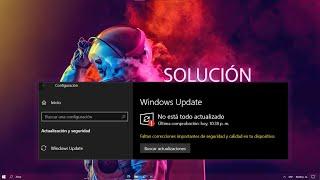 SOLUCION WINDOWS 10 | Faltan correcciones importantes de seguridad y calidad en tu dispositivo