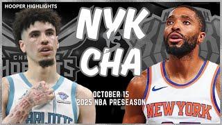 New York Knicks vs Charlotte Hornets Full Game Highlights | Oct 15 | 2024-25 NBA Preseason