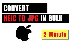 HOW TO convert HEIC TO JPG on MAC in bulk