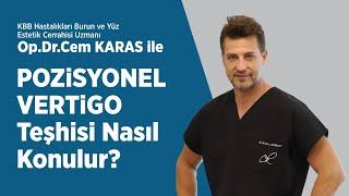 Pozisyonel Vertigo / Op. Dr. Cem Karas