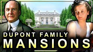 Inside The Dupont Family's "Old Money" Mansions