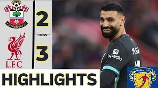 Southampton vs Liverpool (2-3) watch Highlights And All Goals