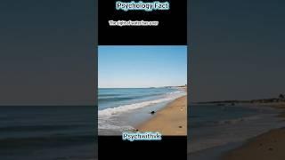 "Sight of Water"Psychology facts True Facts