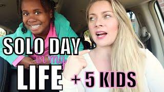 SOLO DAY IN THE LIFE OF A STAY AT HOME MOM WITH 5 KIDS I ADOPTIVE MOM I LARGE ADOPTIVE FAMILY