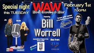 WAW / S2/E3 Bill Worrell / America The Band / Feb 1. 2022