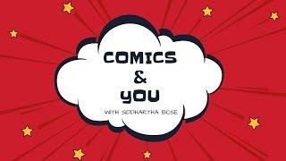 Comics & You | Episode 03 - Guest Speaker : Neelesh Makwane | Comics Adda