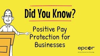 Positive Pay Protection for Businesses