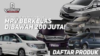 Dibawah 200 Juta, Daftar MPV Bekas ini Lebih Mewah Dari Avanza, Xpander dan Ertiga!