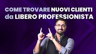 Come Trovare Clienti da Libero Professionista [Strategia Efficace in 4 Punti]