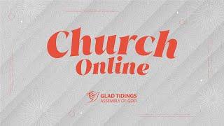 Glad Tidings - Church Online | 22 September 2024