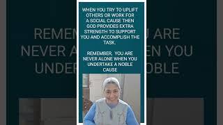 NOBLE CAUSE ATTRACT DIVINE STRENGTH AND ASSISTANCE - KEEP DOING AND KEEP EVOLVING YOUR SOUL