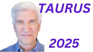 TAURUS 2025 Forecast!