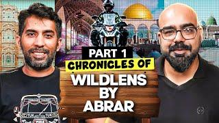 Chronicles of Wildlens by Abrar | Part 1 | Junaid Akram's Podcast #162