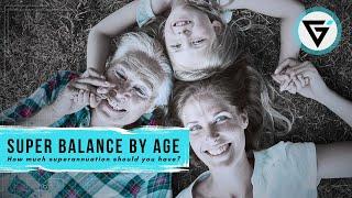 Superannuation Balance by Age