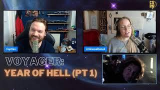 Captain's Pod LIVE! Star Trek Voyager: Year of Hell Pt 1 (S4E8)