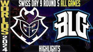 G2 vs BLG Highlights ALL GAMES | LoL Worlds 2024 Swiss Stage Day 9 Round 5 | G2 Esports vs Bilibili