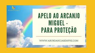 Apelo Ao Arcanjo Miguel - Para Proteção