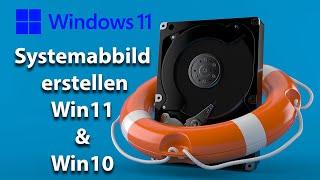 Wie erstelle ich ein Systemabbild von meinem Windows 11  – Auch für Windows 10 | Mit Microsoft-Tools