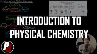 Introduction to Physical Chemistry | Physical Chemistry I | 001