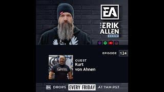 Ep. 124 - Kurt von Ahnen - Living With Purpose