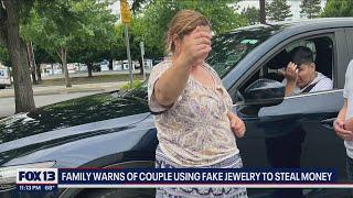Family warns of couple using fake jewelry to steal money | FOX 13 Seattle