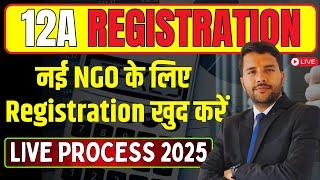 12A Registration for NGO Online Free 2025 Income Tax Website Live