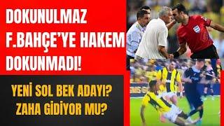 SKANDAL!! DOKUNULMAZ FENERBAHÇE'YE HAKEM DOKUNMADI I ZAHA I ASLANDA YENİ SOL BEK ADAYI #golvar