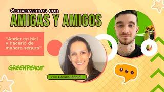 Charlamos con Camila Iannini - Greenpeace Argentina