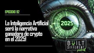 La Inteligencia Artificial será la narrativa ganadora de crypto en el 2025 |Built Different Podcast