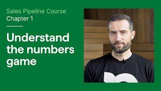 Sales Pipeline Course: Chapter 1 - Understand the Numbers Game | Pipedrive