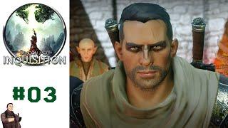 Save The Sodding World, One Dusting Rift At A Time! | Dragon Age: Inquisition | Let's Play - Part 03